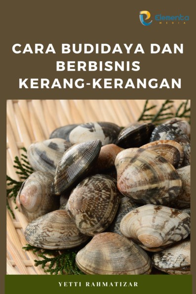 Cara Budidaya dan Berbisnis Kerang-Kerangan
